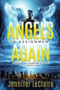 Beperkt Aanbod Angels on Assignment Again - Jennifer LeClaire - Libro in lingua inglese - Defender Publishing LLC -