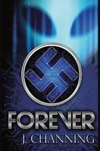 Lage Kosten Forever - J Channing - Libro in lingua inglese - Red Team Ink (DBA) of Zealot Solution‘s Idaho -