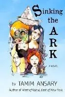Sinking the Ark - Tamim Ansary - Libro in lingua inglese - Kajaki Press - Betaalbaar