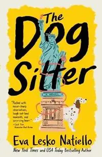 The Dog Sitter Feel good relatable fiction about starting over - Eva Lesko Natiello - Libro in lingua inglese - Fine Line Publishing - Rechtstreeks Van De Fabrikant