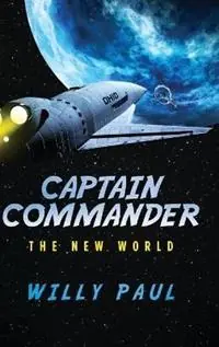 Captain Commander The New World - Paul - Libro in lingua inglese - William P. Mangan - Express Levering