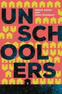 Flitsaanbieding Unschoolers - Sophia Sayigh - Milva McDonald - Libro in lingua inglese - None - -