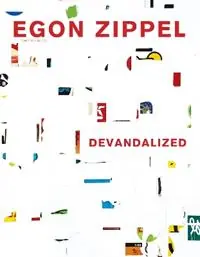 Tijdelijk Beschikbaar Devandalized 1987-2017 - Egon Zippel - Libro in lingua inglese - Artvoices Art Books -