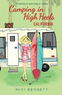 Camping in High Heels California - Miki Bennett - Libro in lingua inglese - Wannado Publishing - Hete Deal