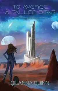 Merkproduct To Avenge a Fallen Star - Qilanna Quinn - Libro in lingua inglese - Q. Quinn Books -