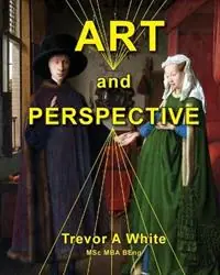 Art and Perspective - Trevor a White - Libro in lingua inglese - Visage Publications - Seizoensaanbieding