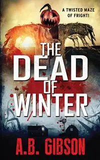 The Dead of Winter Appalachian Trail Murder Mysteries - A B Gibson - Libro in lingua inglese - de la Pomme Entertainment - Appalachian Trail Murder Mysteries Koopje