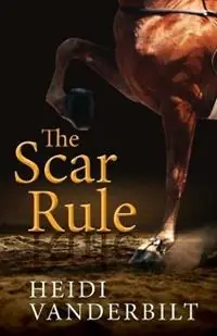 The Scar Rule - Heidi Vanderbilt - Libro in lingua inglese - Buchanan - Meest Verkocht
