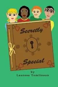 Secretly Special You May be Special too - Lauresa A Tomlinson - Libro in lingua inglese - Lauresa Tomlinson - Must-Have