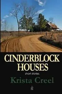 Bestel Nu Cinderblock Houses Short Stories - Krista Creel - Libro in lingua inglese - Adelaide Books LLC -
