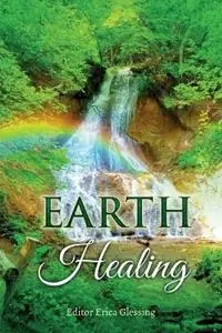 Earth Healing - Erica Glessing - Libro in lingua inglese - Happy Publishing - Snelle Levering