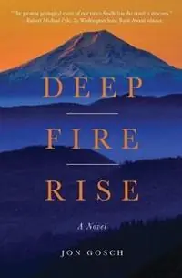 Deep Fire Rise - Jon Gosch - Libro in lingua inglese - Latah Books - Fabrieksprijs