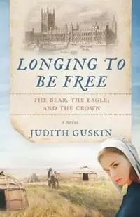Longing to Be Free The Bear, the Eagle and the Crown - Judith T Guskin - Libro in lingua inglese - Wonder Spirit Press - Rechtstreeks Van De Fabrikant