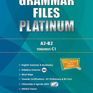 Veilige Betaling Grammar files platinum. A2-B2 towards C1. Per le Scuole superiori. Con e-book. Con espansione online