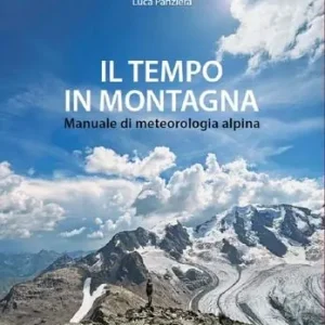 Il tempo in montagna. Manuale di meteorologia alpina Gratis Retour