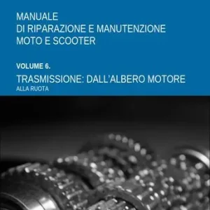 Laatste Kans Manuale di riparazione e manutenzione moto e scooter vol. 6
