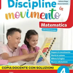 Discipline in movimento. Volume unico. Ambito Scientifico e Antropoligico. Per la 4ª classe della Scuola elementare. Con e-book. Con espansione online vol. 1 Hete Deal