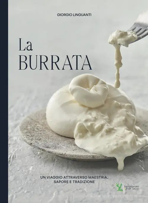 Beste Prijs La burrata. Un viaggio attraverso maestria, sapore e tradizione. Ediz. multilingue