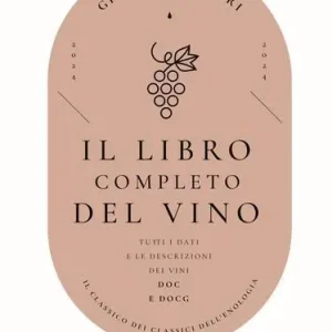 Laatste Versie Il libro completo del vino. Con tutte le descrizioni e i dati aggiornati dei vini DOC e DOCG