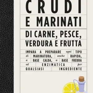 Merkproduct Crudi e marinati di carne, pesce, verdura e frutta. Ediz. a colori