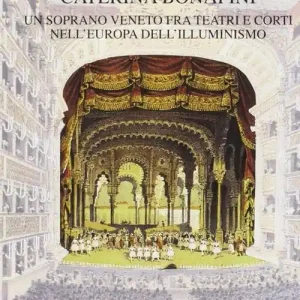 Caterina Bonafini (1751-1826). Un soprano veneto fra teatri e corti nell‘Europa dell‘illuminismo Korting