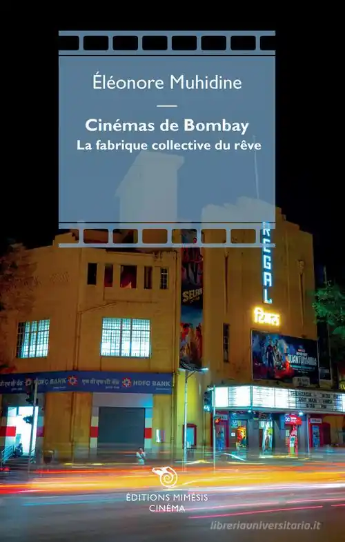 Koop Online Cinémas de Bombay. La fabrique collective du rêve