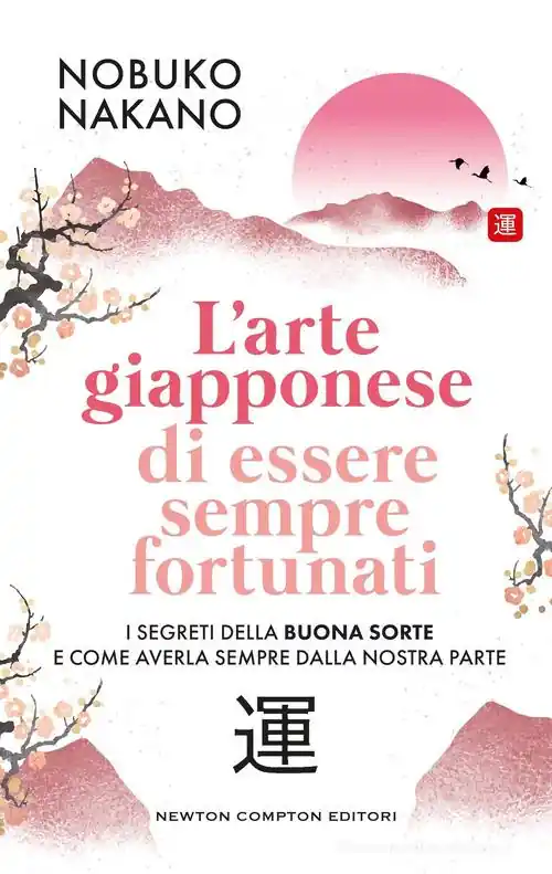 Bestseller L‘arte giapponese di essere sempre fortunati