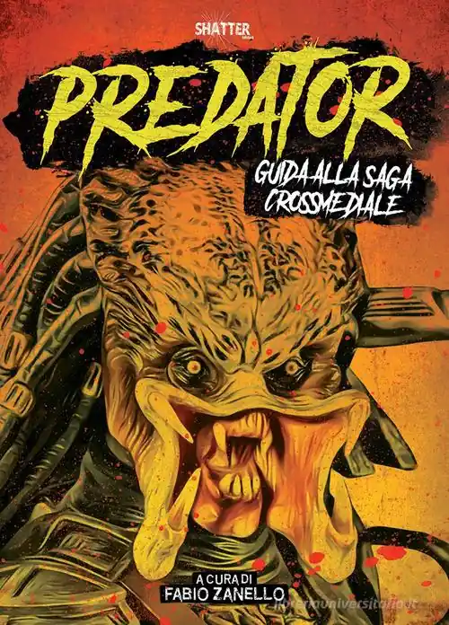 Predator. Guida alla saga crossmediale Merkproduct