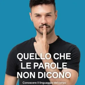 Gereduceerde Prijs Quello che le parole non dicono. Conoscere il linguaggio del corpo per capire meglio noi stessi e gli altri