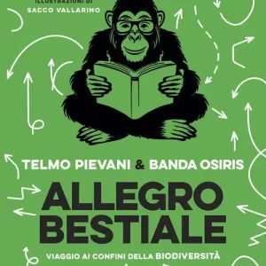 Allegro bestiale. Viaggio ai confini della biodiversità Actieprijs