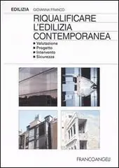 Favoriet Riqualificare l‘edilizia contemporanea. Valutazione progetto intervento sicurezza