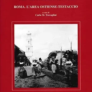 Un patrimonio urbano tra memoria e progetti. Roma l‘area Ostiense-Testaccio Voordeelprijs