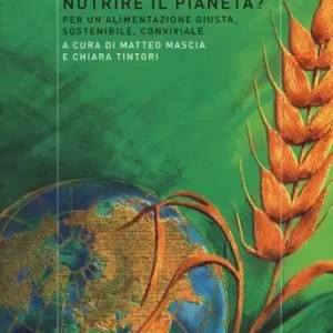 Nutrire il pianeta? Per un‘alimentazione giusta, sostenibile, conviviale Gereduceerde Prijs