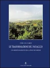 Koop Vandaag Le trasformazioni del paesaggio. Una responsabilità per la pianificazione
