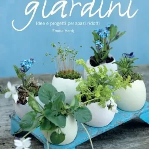 35 piccoli giardini. Idee e progetti per spazi ridotti Superprijs