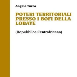 Lage Prijs Poteri territoriali presso i Bofi della Lobaye (Repubblica centrafricana)
