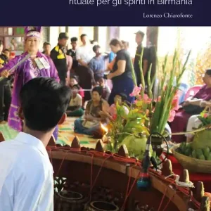 Beperkt Aanbod Nat hsaing. Etnografia e analisi musicale di un rituale per gli spiriti in Birmania