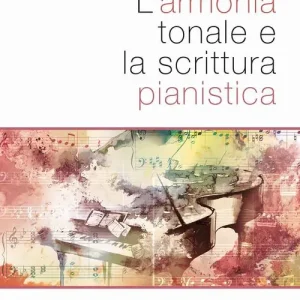 L‘armonia tonale e la scrittura pianistica Op = Op