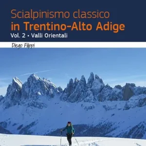 Scialpinismo classico in Trentino-Alto Adige vol. 2 Gereduceerde Prijs