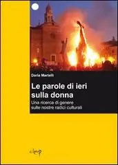 Le parole di ieri sulla donna. Una ricerca di genere sulle nostre radici culturali Fabrieksprijs