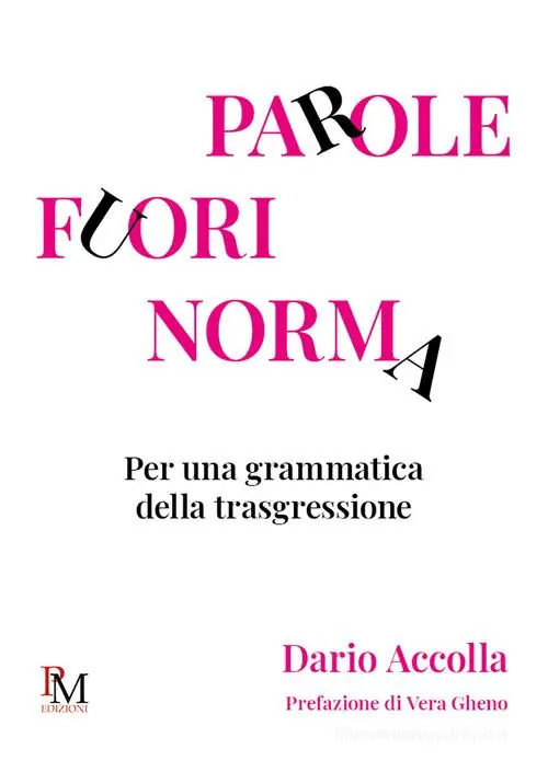Parole fuori norma. Per una grammatica della trasgressione Lage Prijs