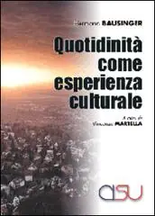 Uitverkoop Quotidianità come esperienza culturale