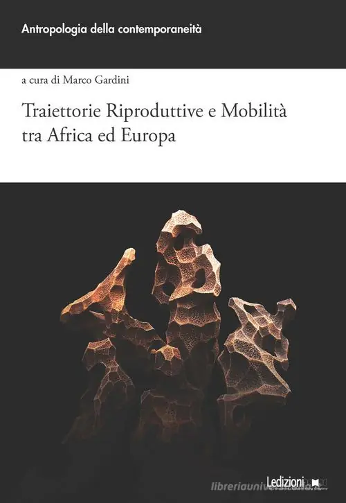 Traiettorie riproduttive e mobilità tra Africa ed Europa Lage Kosten