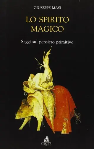 Lo spirito magico. Saggi sul pensiero primitivo Aanbieding