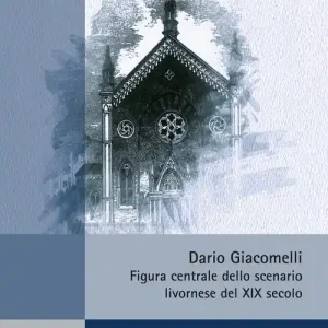 Dario Giacomelli. Figura centrale dello scenario livornese del XIX secolo Rechtstreeks Van De Fabrikant