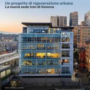 Beste Prijs Un progetto di rigenerazione urbana. La nuova sede Iren di Genova