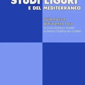 Studi liguri e del Mediterraneo. Sulle tracce di Fiorenzo Toso Rechtstreeks Van De Fabrikant