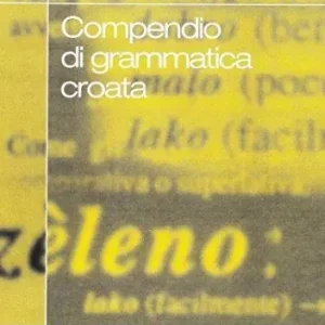 Compendio di grammatica croata Exclusieve Aanbieding