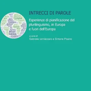 Exclusieve Aanbieding Intrecci di parole. Esperienze di pianificazione del plurilinguismo, in Europa e fuori dell‘Europa