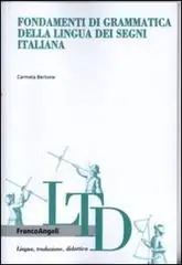 Lage Kosten Fondamenti di grammatica della lingua dei segni italiana